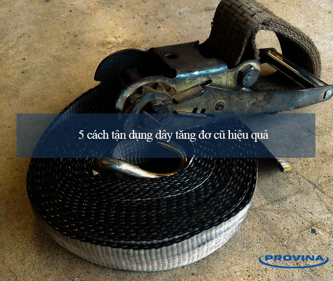 5 Cách Tận Dụng Dây Tăng Đơ Cũ Hiệu Quả [BẠN NÊN BIẾT]