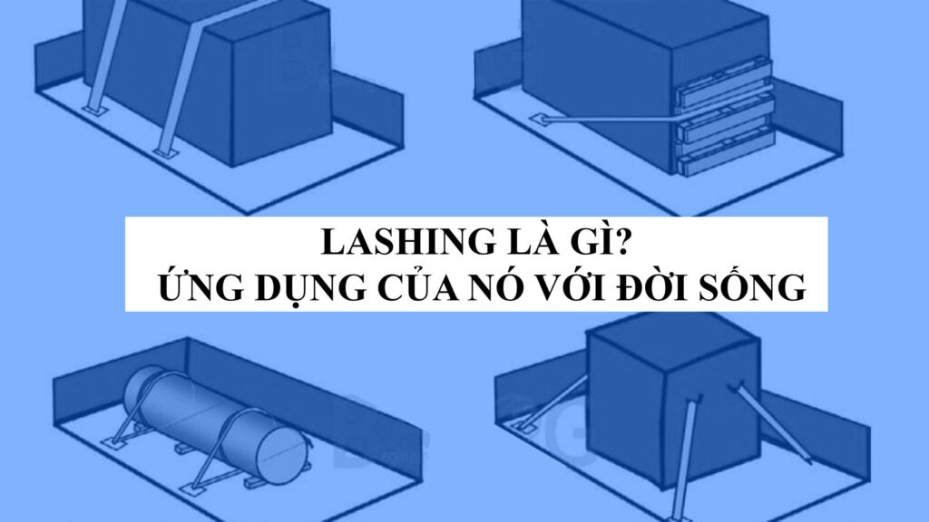 Lashing Là Gì? Tổng Hợp Kiến Thức Về Lashing [Bạn Nên Biết]