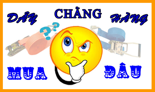 Dây Chằng Hàng Mua Ở Đâu?