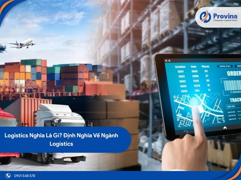 Logistics Nghĩa Là Gì? Định Nghĩa Về Ngành Logistics