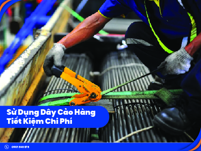 Có Thể Bạn Chưa Biết | Sử Dụng Dây Cảo Hàng Tiết Kiệm Chi Phí
